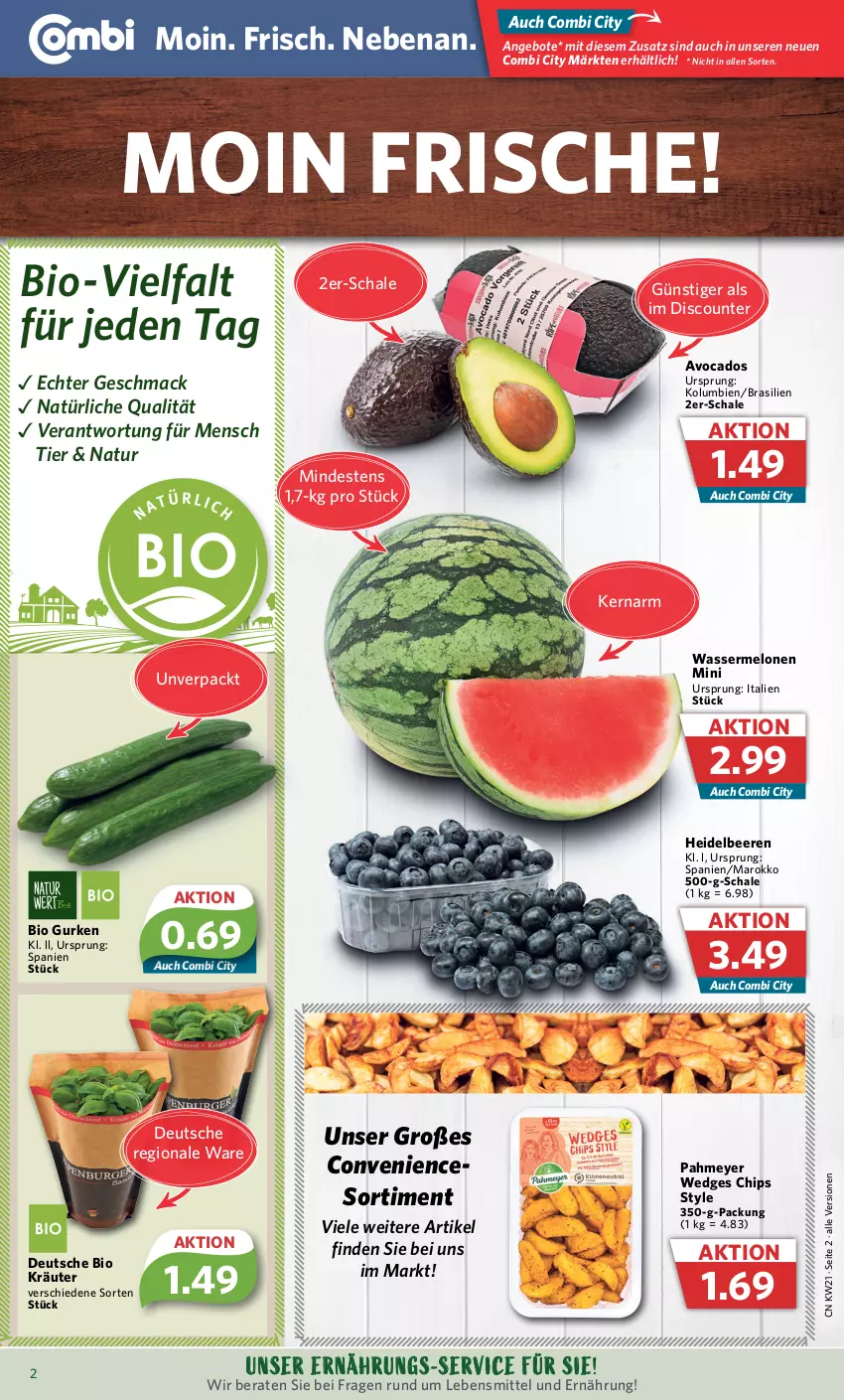 Aktueller Prospekt Combi - Prospekte - von 22.05 bis 27.05.2023 - strona 2 - produkty: angebot, angebote, avocado, avocados, beere, beeren, bio, bio gurken, chips, discount, gurke, gurken, heidelbeere, heidelbeeren, kräuter, lebensmittel, mac, melone, melonen, natur, Schal, Schale, Ti, wasser, wassermelone, wassermelonen, wedges