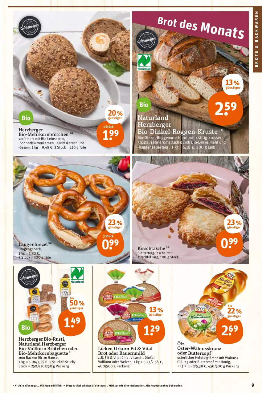 Aktueller Prospekt Tegut - Angebote der Woche - von 04.04 bis 09.04.2022 - strona 11 - produkty: angebot, angebote, auer, backwaren, baguette, Bau, Bauer, Berger, bio, blätterteig, blume, blumen, brezel, brot, brötchen, butter, chia, dekoration, dinkelmehl, Hefe, herzberger, honig, kirsch, korn, Kranz, Kürbis, kürbiskerne, Laugenbrezel, lieken, mehl, mehrkornbrötchen, natur, naturland, nuss, sesam, sonnenblume, sonnenblumen, Sonnenblumenkerne, sonnenblumenkernen, Tasche, Ti, tisch, Tüte, urkorn, vita, walnuss