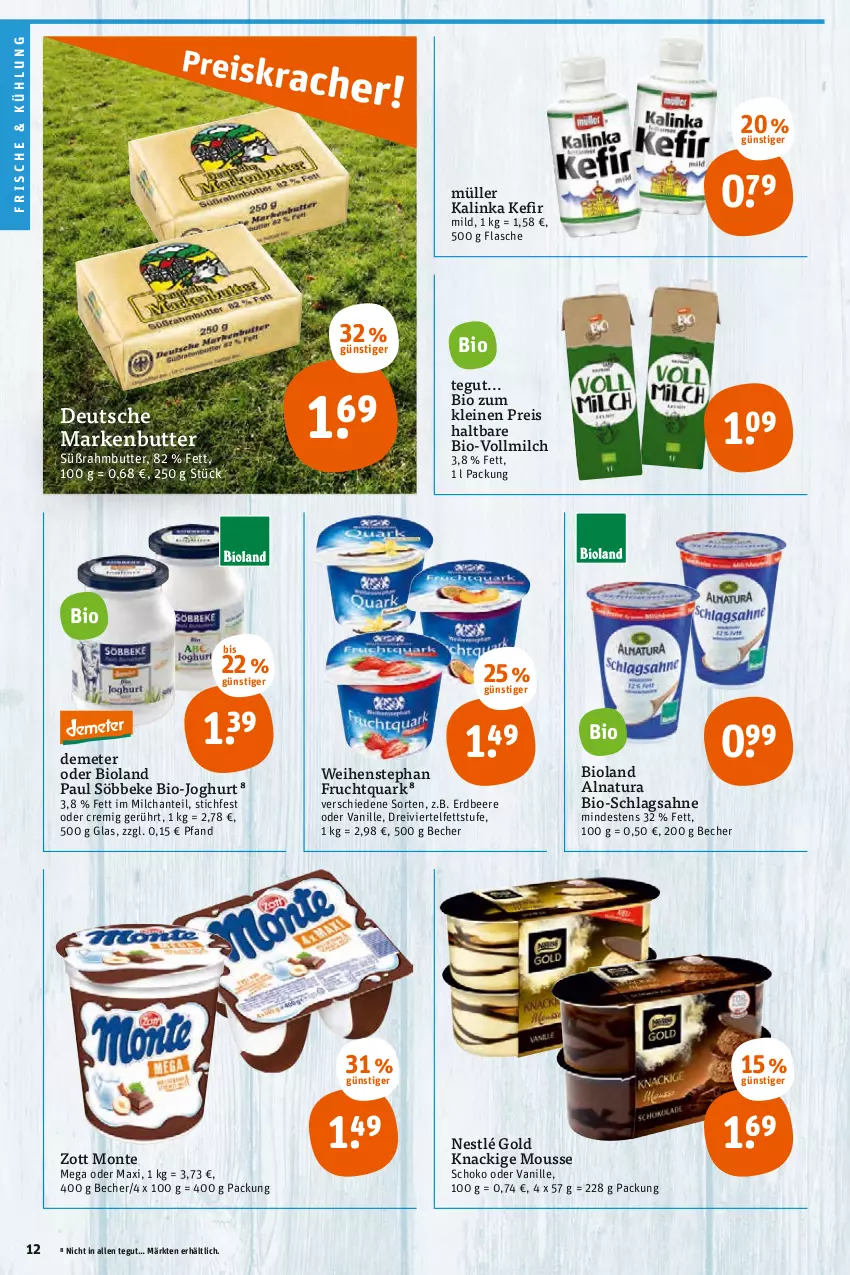 Aktueller Prospekt Tegut - Angebote der Woche - von 04.04 bis 09.04.2022 - strona 14 - produkty: Becher, beere, bio, bio-joghurt, bioland, butter, eis, erdbeere, flasche, frucht, Fruchtquark, joghur, joghurt, Kefir, Knackige Mousse, leine, markenbutter, milch, monte, mousse, Müller, natur, natura, nestlé, quark, reis, sahne, schlagsahne, schoko, söbbeke, Süßrahmbutter, Ti, vanille, vollmilch, weihenstephan, zott, Zott Monte