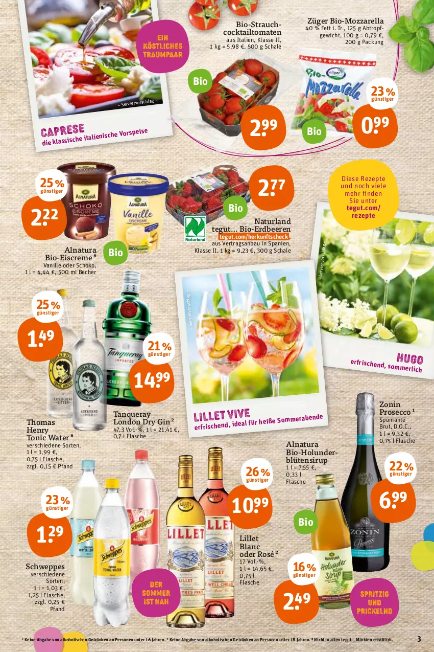 Aktueller Prospekt Tegut - Angebote der Woche - von 04.04 bis 09.04.2022 - strona 5 - produkty: alkohol, Bau, Becher, beere, beeren, bio, Blüte, brut, cocktail, creme, dry gin, ecco, eis, eiscreme, erdbeere, erdbeeren, flasche, getränk, getränke, gin, holunder, holunderblüte, lillet, london dry, london dry gin, merl, mozzarella, natur, natura, naturland, prosecco, puma, Rauch, rel, rezept, rezepte, Schal, Schale, schoko, schweppes, sirup, spumante, Tanqueray, thomas henry, Ti, tomate, tomaten, tonic, tonic water, vanille, zonin