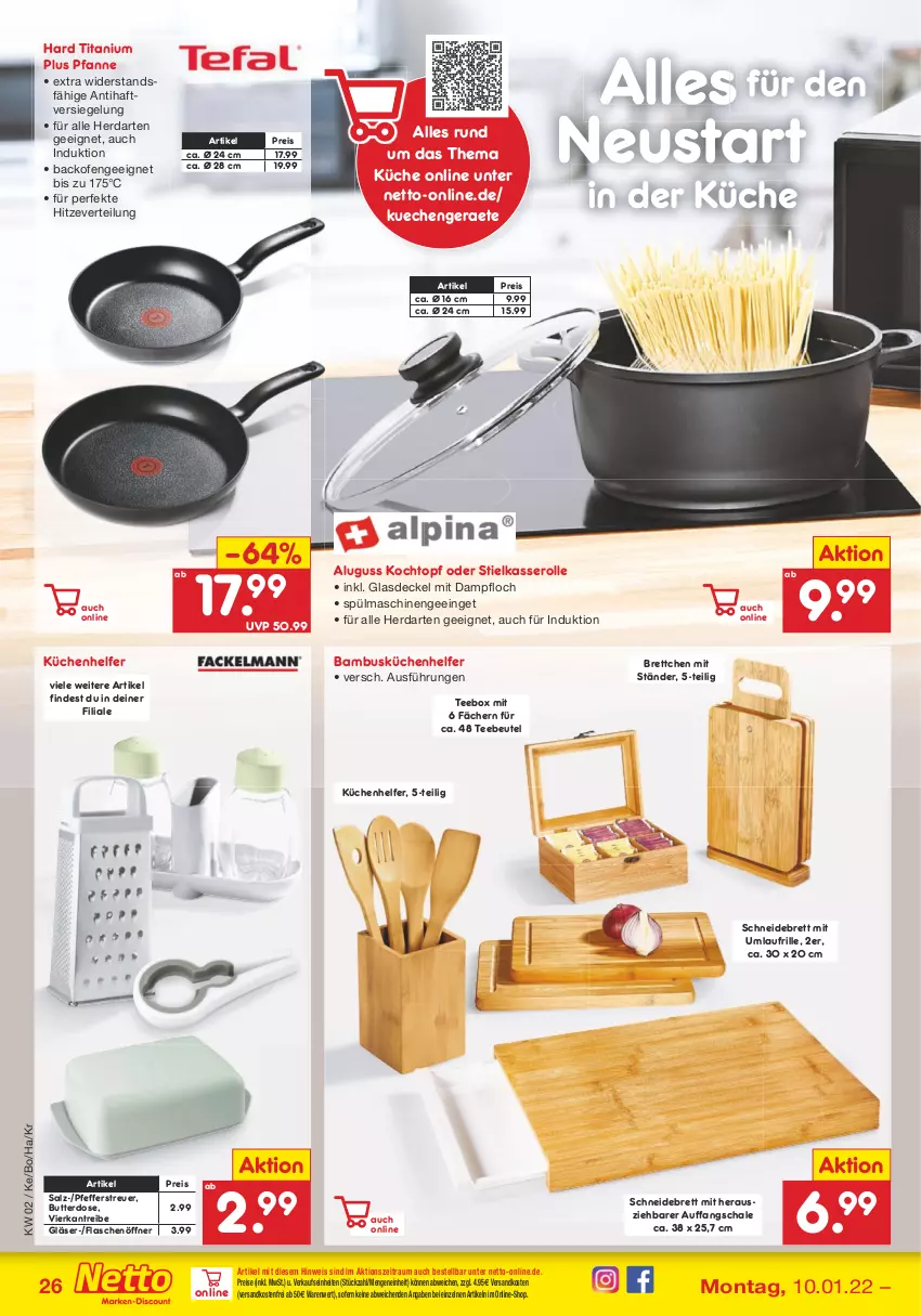 Aktueller Prospekt Netto Marken-Discount - Filial Angebote - von 10.01 bis 15.01.2022 - strona 26 - produkty: backofen, bambus, beutel, Brettchen, butter, Butterdose, decke, Deckel, eis, flasche, flaschenöffner, Glasdeckel, Gläser, herdarten, Kochtopf, küche, Küchen, Küchenhelfer, ndk, Ofen, pfanne, pfeffer, Pfefferstreuer, reis, salz, Schal, Schale, schneidebrett, spülmaschinen, stielkasserolle, tee, Teebeutel, Ti, topf, versandkostenfrei