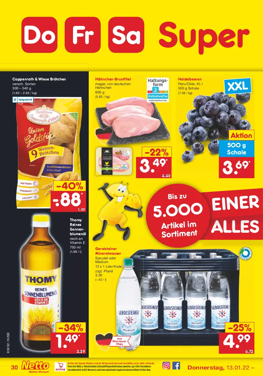 Aktueller Prospekt Netto Marken-Discount - Filial Angebote - von 10.01 bis 15.01.2022 - strona 30 - produkty: Alwa, beere, beeren, blume, blumen, blumenöl, brötchen, brustfilet, coppenrath, eis, filet, gerolsteine, gerolsteiner, hähnchen-brustfilet, heidelbeere, heidelbeeren, mineralwasser, ndk, reis, Schal, Schale, sonnenblume, sonnenblumen, sonnenblumenöl, Sprudel, steiner, thomy, Ti, versandkostenfrei, vita, wasser