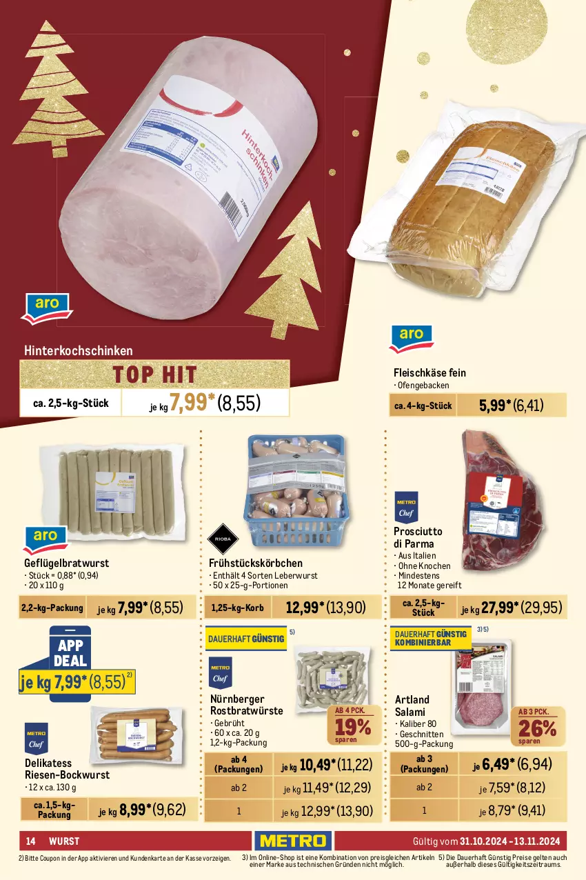 Aktueller Prospekt Metro - GastroJournal - von 31.10 bis 13.11.2024 - strona 14 - produkty: auer, Berger, beutel, bockwurst, bratwurst, brot, coupon, edamer, eimer, eis, fleisch, fleischkäse, frischkäse, geback, Geflügel, gouda, hinterkochschinken, HP, Käse, käsescheiben, kochschinken, korb, Körbchen, leberwurst, mac, milch, milram, mozzarella, natur, nürnberger, Ofen, prosciutto, Prosciutto di Parma, reis, rel, salakis, salami, schinken, schnitten, Ti, tisch, wurst