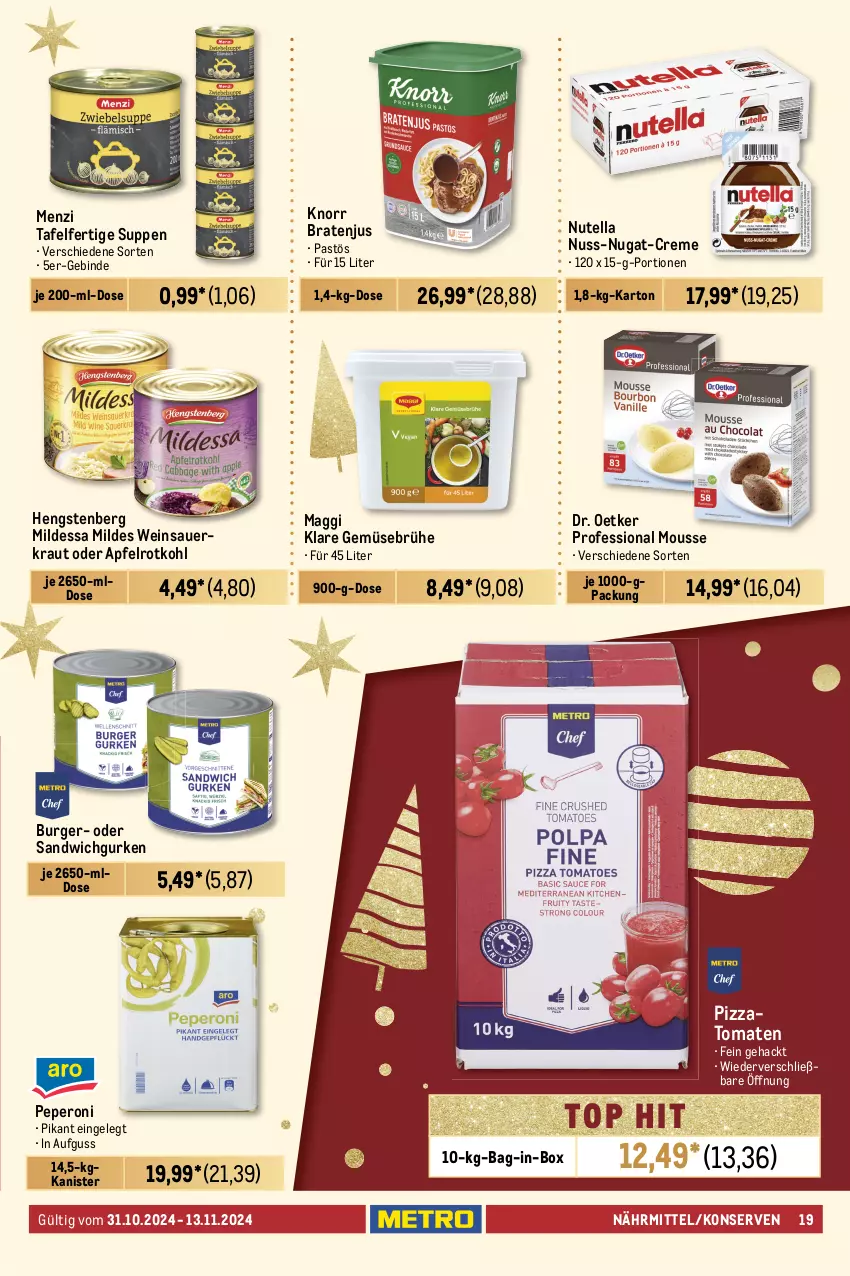 Aktueller Prospekt Metro - GastroJournal - von 31.10 bis 13.11.2024 - strona 19 - produkty: aceto, aceto balsamico, apfel, auer, Bad, bag-in-box, balsam, balsamico, balsamico bianco, beutel, blume, blumen, blumenöl, braten, Brühe, burger, condimento, creme, culinaria, Dr. Oetker, dressing, eimer, flasche, Gemüsebrühe, gewürz, gewürzketchup, gurke, gurken, hartweizen, Hela, hengstenberg, ketchup, knorr, Konserven, Kraut, Kühne, maggi, maggi würze, Metro, mousse, nuss, nuss-nugat-creme, nutella, pasta, peperoni, Peroni, pet-flasche, pizza, Ria, rotkohl, salat, salatdressing, salz, sandwich, Sauerkraut, sonnenblume, sonnenblumen, sonnenblumenöl, suppe, suppen, Ti, tomate, tomaten, wein, Weinsauerkraut