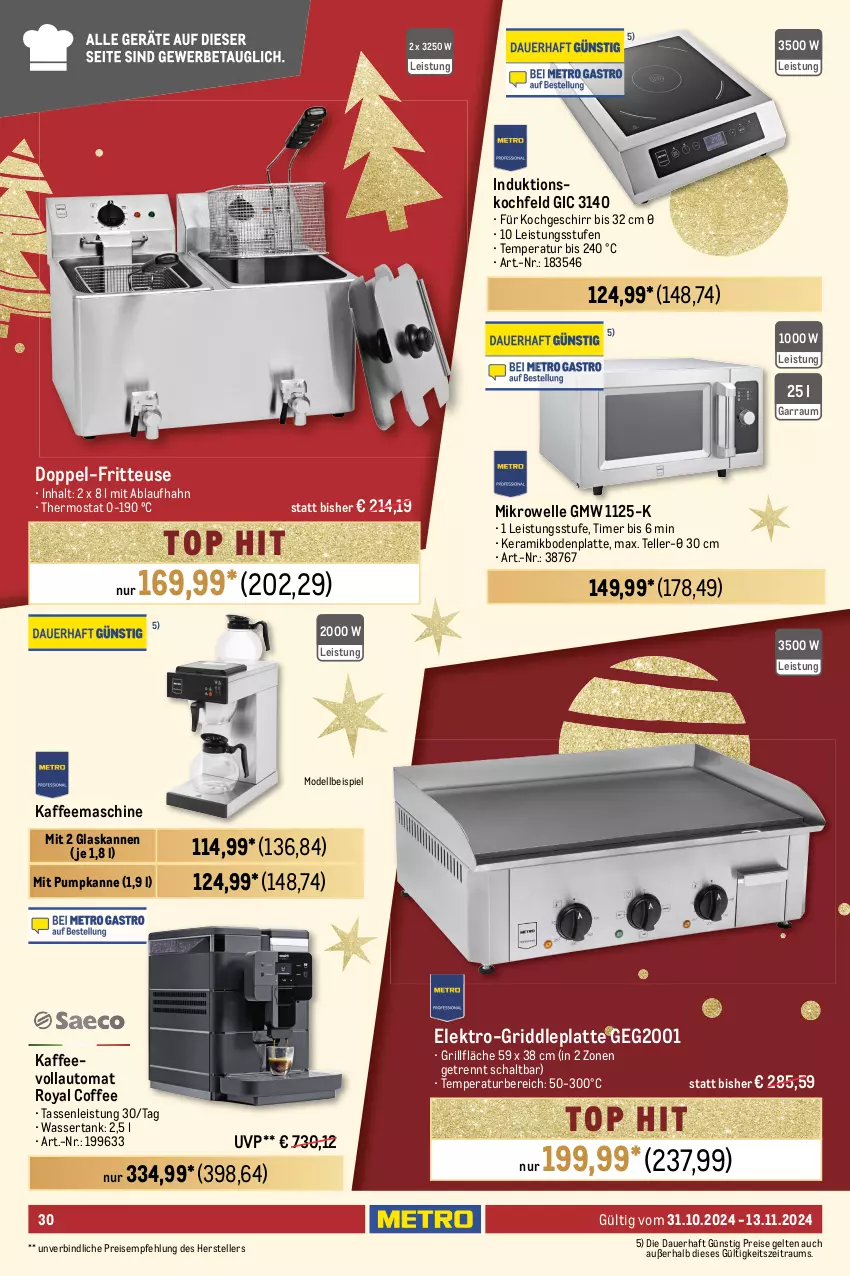 Aktueller Prospekt Metro - GastroJournal - von 31.10 bis 13.11.2024 - strona 30 - produkty: auer, auto, backofen, Behälter, Bodenplatte, decke, Deckel, dell, edelstahl, eis, Elektro, elle, fritteuse, garraum, geschirr, grill, grillfläche, induktionskochfeld, kaffee, kaffeemaschine, kaffeevollautomat, kochfeld, latte, lebensmittel, Metro, metro gastro, mikrowelle, Mode, Ofen, pfanne, pizza, reis, Schal, spülmaschinen, tasse, teller, thermostat, Ti, timer, wasser, wassertank