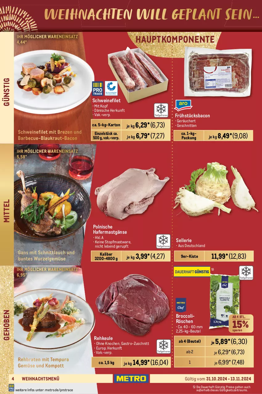 Aktueller Prospekt Metro - GastroJournal - von 31.10 bis 13.11.2024 - strona 4 - produkty: auer, bacon, barbecue, beutel, braten, broccoli, decke, eier, eierspätzle, eis, elle, ente, filet, flasche, frucht, hafer, Kraut, küche, Küchen, LG, Metro, möhren, pfanne, pfannen, reis, rosen, Rosenkohl, rotkohl, sauce, saucen, schnitten, schnittlauch, schwein, schweine, schweinefilet, sim, Ti, topf, wein, weine