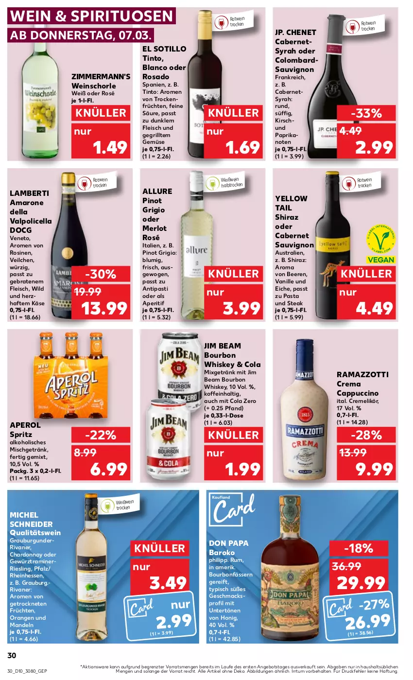 Aktueller Prospekt Kaufland - Prospekt - von 07.03 bis 13.03.2024 - strona 30 - produkty: alkohol, amaro, Amarone della Valpolicella, Amber, angebot, antipasti, aperitif, aperol, asti, aust, beere, beeren, bourbon, bourbon whiskey, braten, burgunder, cabernet, cabernet sauvignon, Cap, cappuccino, chardonnay, cin, cola, creme, dell, eis, fleisch, früchte, früchten, getränk, gewürz, grauburgunder, grill, honig, jim beam, Käse, kirsch, likör, mac, mandel, mandeln, merl, merlot, Michel Schneider, Mixgetränk, orange, orangen, paprika, pasta, Pinot, pinot grigio, qualitätswein, rama, ramazzott, ramazzotti, riesling, Rivaner, rotwein, rum, sauvignon, schorle, spirituosen, steak, Ti, Trockenfrüchte, Valpolicella, vanille, wein, weinschorle, Weißwein, whiskey, Wild, yellow tail, zott, ZTE