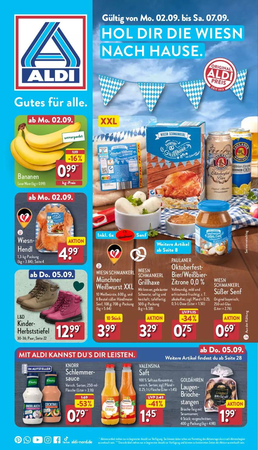 Aktueller Prospekt Aldi Nord - Von Montag - von 02.09 bis 07.09.2024 - strona 1 - produkty: aldi, alkohol, axe, banane, bananen, beutel, bier, eis, elle, flasche, frucht, gin, grill, grillhaxe, händlmaier, Haxe, Hendl, Kinder, knorr, Paula, paulaner, reis, saft, sauce, schlemmersauce, schnitten, senf, sesam, teller, Ti, valensina, Weißwurst, wurst, zitrone, ZTE