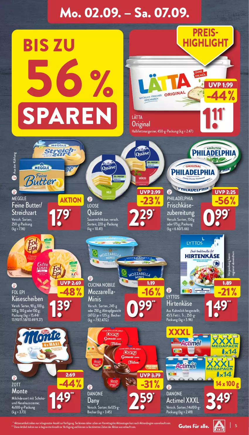 Aktueller Prospekt Aldi Nord - Von Montag - von 02.09 bis 07.09.2024 - strona 5 - produkty: actimel, auer, Becher, butter, cin, creme, danone, Dany, dessert, eis, fol epi, frischkäse, frischkäsezubereitung, gin, halbfettmargarine, haselnuss, Haselnusscreme, hirtenkäse, Käse, käsescheiben, lätta, Loose, margarine, meggle, milch, Milchdessert, monte, mozzarella, nuss, philadelphia, quäse, reis, rel, Sauermilchkäse, schoko, Streichzart, Ti, zott, Zott Monte, ZTE