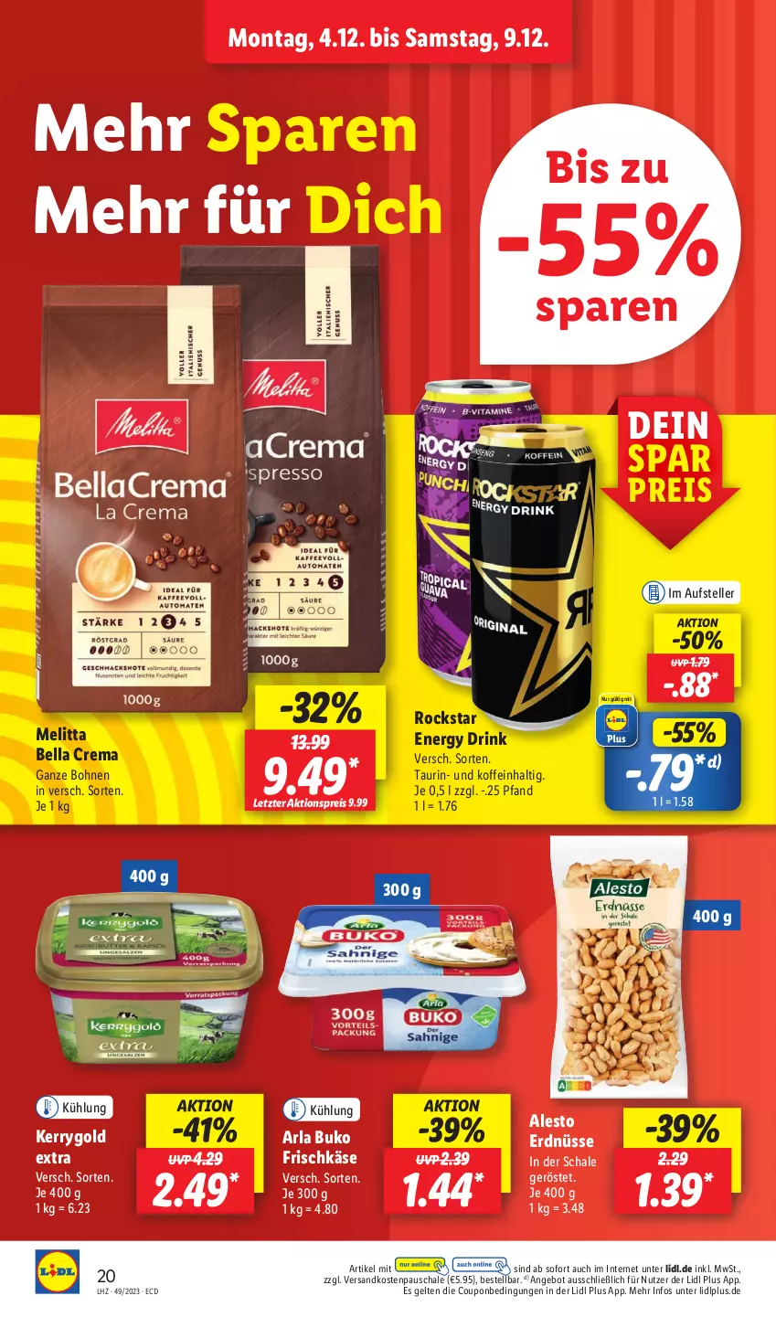 Aktueller Prospekt Lidl - Aktionsprospekt - von 04.12 bis 09.12.2023 - strona 22 - produkty: aktionspreis, alesto, angebot, arla, arla buko, bella crema, bohne, bohnen, Buko, coupon, drink, eis, elle, energy drink, erdnüsse, frischkäse, Käse, kerrygold, kerrygold extra, melitta, ndk, reis, Rockstar, Schal, Schale, teller, Ti, ZTE