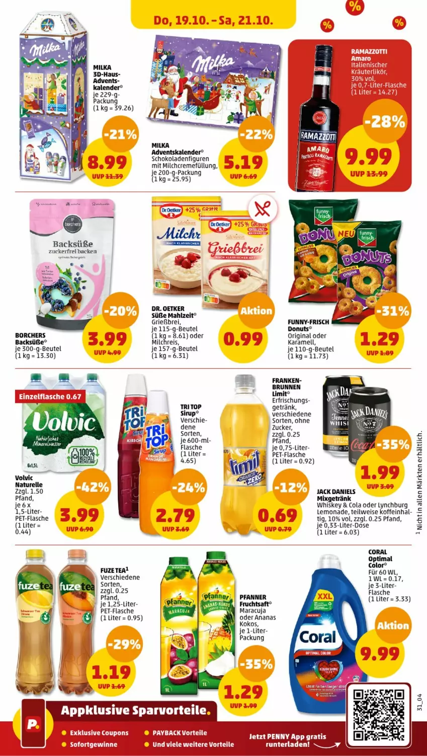 Aktueller Prospekt Penny - Prospekte - von 16.10 bis 21.10.2023 - strona 33 - produkty: Adventskalender, ananas, beutel, Brei, brunnen, cola, Coral, creme, Donut, donuts, Dr. Oetker, droetker, eis, elle, flasche, frucht, fruchtsaft, funny-frisch, fuzetea, getränk, gin, jack daniel, jack daniels, karamell, kokos, lemonade, maracuja, milch, milchreis, milka, Mixgetränk, natur, pet-flasche, pfanne, Pfanner, reis, rel, saft, schoko, schokolade, schokoladen, sirup, Ti, volvic, whiskey, zucker