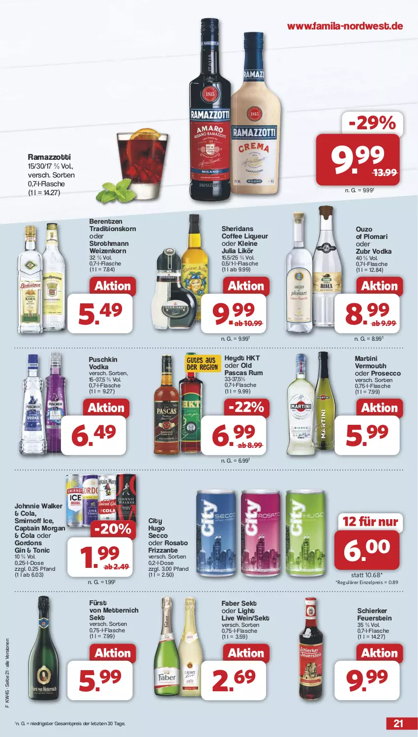 Aktueller Prospekt Famila - Prospekte - von 04.11 bis 09.11.2024 - strona 21 - produkty: berentzen, Cap, captain morgan, cola, ecco, eis, flasche, frizzante, fürst von metternich, gin, gordon, gordons, hugo, johnnie walker, korn, leine, likör, liqueur, martini, Mett, metternich, ouzo, prosecco, puschkin vodka, rama, ramazzott, ramazzotti, reis, rosato, rum, sekt, smirnoff, Ti, tonic, Vermouth, vodka, wein, weizenkorn, zott, ZTE