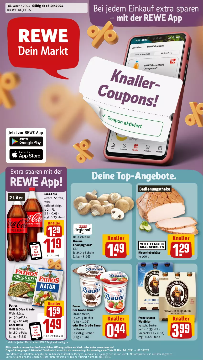 Aktueller Prospekt Rewe - Prospekte - von 16.09 bis 21.09.2024 - strona 1 - produkty: ACC, aktionspreis, angebot, angebote, auer, Bau, Bauer, Becher, beere, bier, bio, braun, champignon, champignons, coca-cola, cola, coupon, eis, erdbeere, franziskaner, grill, Käse, kräuter, leberkäs, leberkäse, natur, Ofen, patros, reis, Schal, Schale, telefon, Ti, top-angebot, uhr, weichkäse