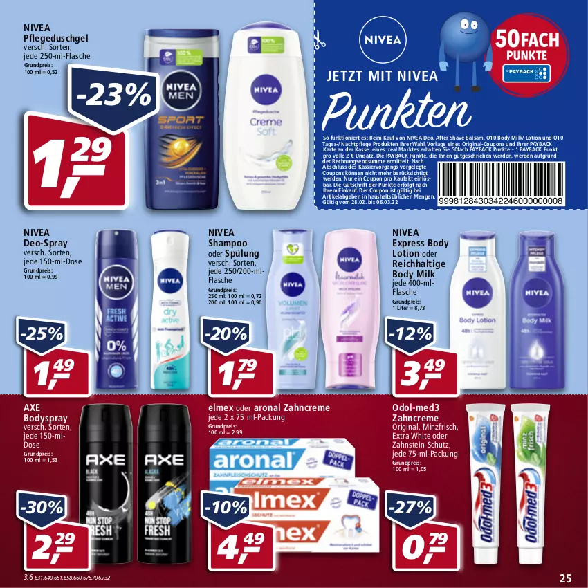 Aktueller Prospekt Real - Real Handzettel - von 28.02 bis 05.03.2022 - strona 25 - produkty: after shave, axe, balsam, body, body lotion, body milk, bodyspray, coupon, coupons, creme, deo, duschgel, eis, elmex, erde, flasche, gin, LG, Lotion, nachtpflege, nivea, Odol, payback, Q10, reis, shampoo, shampoo oder spülung, spülung, Ti, zahncreme