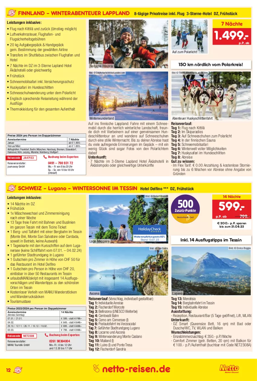 Aktueller Prospekt Netto Marken-Discount - Reise-Angebote August - von 27.07 bis 31.08.2023 - strona 12 - produkty: anreisetermine, auto, axe, Bad, bett, Betten, Brei, buch, cin, dusche, eis, elle, ente, fisch, fische, Fischer, gutschein, individuelle abreise, kleid, Kleidung, maggi, monte, Reinigung, reis, reiseveranstalter, reiseverlauf, resa, rezept, Ria, rwe, Schlitten, schuhe, Ti, uhr