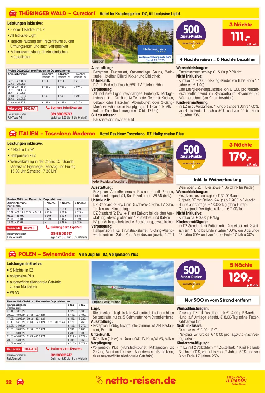 Aktueller Prospekt Netto Marken-Discount - Reise-Angebote August - von 27.07 bis 31.08.2023 - strona 22 - produkty: alkohol, alkoholfreie getränke, anreisetermine, aust, auto, axe, Bad, bett, bier, buch, cola, dessert, drink, dusche, eis, Garten, getränk, getränke, kaffee, Kinder, kräuter, kräuterlikör, kuchen, kurtaxe, Lätzche, lebensmittel, leine, LG, likör, Rauch, reis, reiseveranstalter, rezept, Ria, ring, salat, Schal, Schale, sim, Stier, stube, tee, telefon, Ti, Tiere, uhr, wein