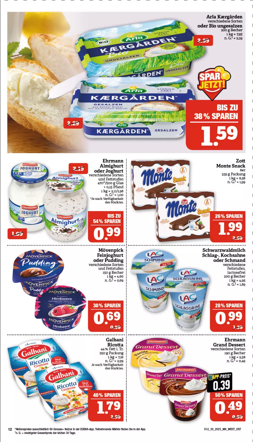 Aktueller Prospekt Marktkauf - Prospekt - von 23.07 bis 29.07.2023 - strona 12 - produkty: aktionspreis, almighur, almighurt, arla, Becher, bio, butter, deka, dessert, ehrmann, eis, feinjoghurt, galbani, joghur, joghurt, milch, monte, mövenpick, nuss, pudding, Rana, reis, ricotta, sahne, salz, schmand, snack, Ti, zott, ZTE