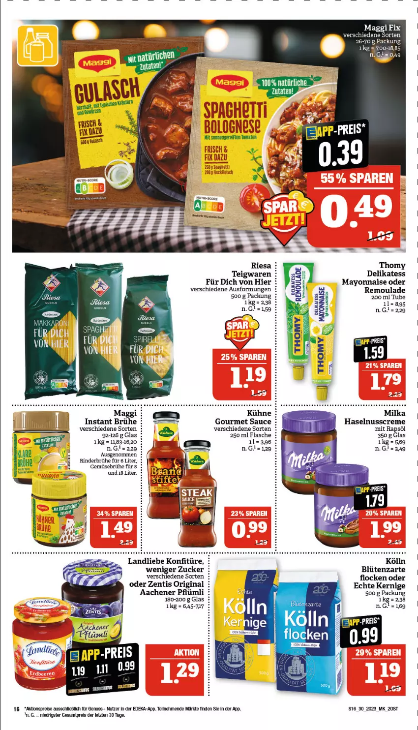 Aktueller Prospekt Marktkauf - Prospekt - von 23.07 bis 29.07.2023 - strona 16 - produkty: aktionspreis, Blüte, bolognese, Brühe, creme, deka, eis, flasche, Gemüsebrühe, gin, haselnuss, Haselnusscreme, kölln, konfitüre, Kühne, landliebe, maggi, mayonnaise, milka, nuss, rapsöl, reis, remoulade, riesa, rind, rinder, sauce, spaghetti, spaghetti bolognese, teigwaren, thomy, Ti, tomate, tomaten, Yo, zentis, ZTE, zucker