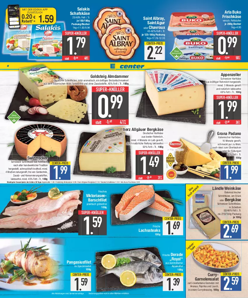 Aktueller Prospekt E Center - Angebote der Woche - von 07.08 bis 12.08.2023 - strona 8 - produkty: albray, ananas, appenzeller, aqua, arla, arla buko, Becher, Bergkäse, brot, Buko, chavroux, coupon, curry, deka, deutscher schnittkäse, Dorade, dressing, eis, elle, ente, filet, frischkäse, garnelen, goldsteig, grana, grana padano, hartkäse, italienischer hartkäse, Käse, kraft, lachs, LG, mac, Mantel, milch, natur, nuss, österreichischer schnittkäse, padano, Pangasius, paprika, Rana, reis, Ria, Saint Agur, saint albray, salakis, salat, schafskäse, schnittkäse, schweizer hartkäse, schweizer schnittkäse, Speck, steak, steaks, super-knüller, Swizzrocker, Ti, tisch, trolli, wein, Weinkäse, ZTE