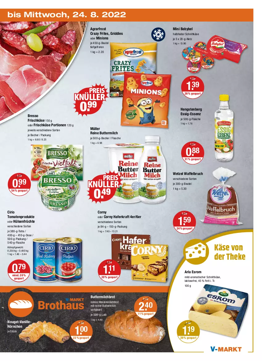 Aktueller Prospekt Vmarkt - V-Markt - von 18.08 bis 24.08.2022 - strona 19 - produkty: agrarfrost, arla, babybel, Becher, beutel, bresso, brot, butter, buttermilch, cirio, corny, Crazy Frites, eis, esrom, essig, flasche, frischkäse, früchte, Griddies, hafer, halbfester schnittkäse, hengstenberg, hörnchen, hülsenfrüchte, Käse, kraft, milch, mini babybel, Müller, reine buttermilch, reis, schnittkäse, senf, Ti, tisch, tomate, tomaten, vanille, Waffelbruch, weizenmischbrot