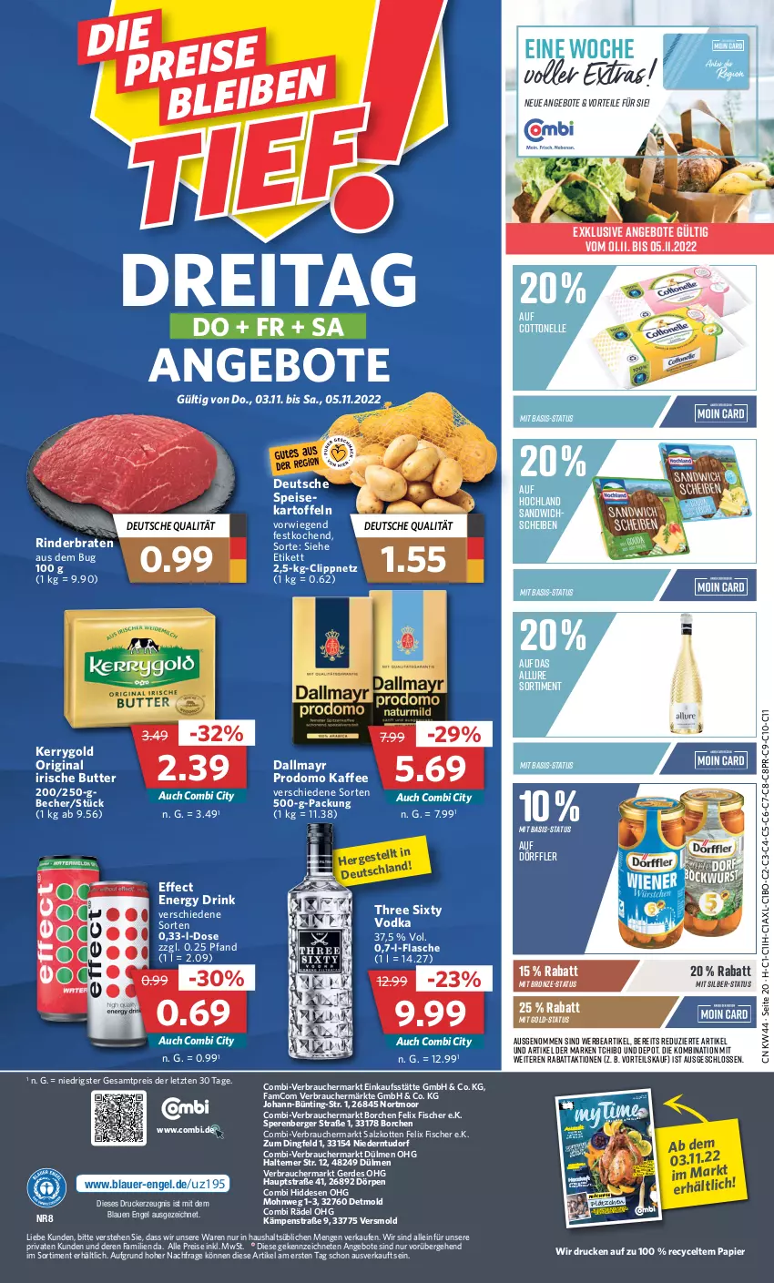 Aktueller Prospekt Combi - Prospekte - von 01.11 bis 05.11.2022 - strona 20 - produkty: angebot, angebote, auer, Becher, Berger, braten, butter, cottonelle, dallmayr, dallmayr prodomo, drink, drucker, Effect, eis, elle, energy drink, Engel, erde, felix, fisch, fische, Fischer, flasche, geback, gin, hochland, irische butter, kaffee, kartoffel, kartoffeln, keks, kekse, kerrygold, kerze, Lätzche, nuss, papier, pralinen, prodomo, Rauch, reis, rind, rinder, rinderbraten, ring, salz, sandwich, Tchibo, Three Sixty, Ti, vodka, ZTE