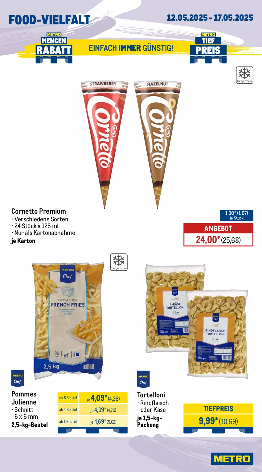 Aktueller Prospekt Metro - Wochen-Angebote Gastro - von 12.05 bis 17.05.2025 - strona 11 - produkty: angebot, beutel, cornetto, eis, fleisch, Käse, pommes, reis, rind, rindfleisch, Ti, tiefpreis, torte, tortelloni
