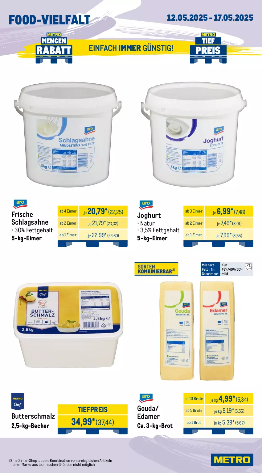 Aktueller Prospekt Metro - Wochen-Angebote Gastro - von 12.05 bis 17.05.2025 - strona 9 - produkty: Becher, brot, butter, Butterschmalz, edamer, eimer, eis, gouda, joghur, joghurt, mac, malz, milch, natur, reis, sahne, schlagsahne, Schmalz, Ti, tiefpreis