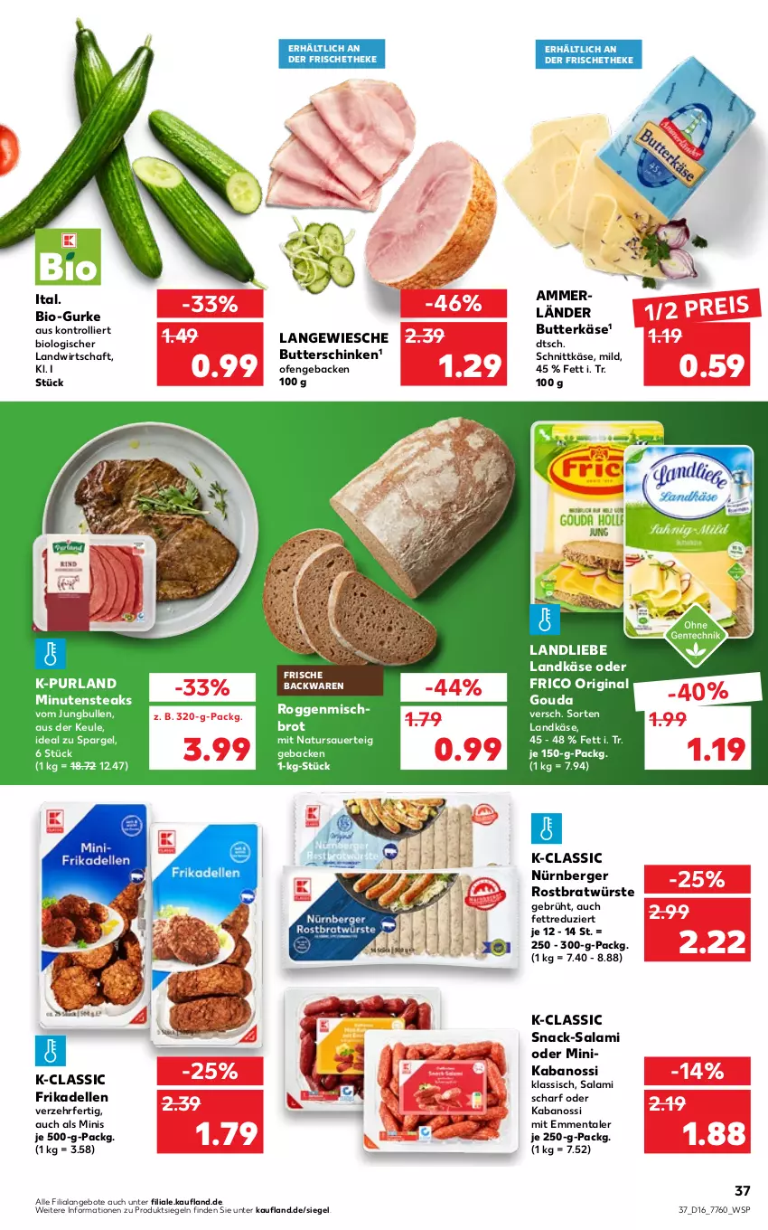 Aktueller Prospekt Kaufland - von 21.04 bis 27.04.2022 - strona 37 - produkty: ammerländer, angebot, angebote, auer, backwaren, Berger, bio, brot, butter, butterkäse, dell, eis, elle, emmentaler, frico, frikadellen, frische backwaren, geback, gin, gouda, gurke, jungbullen, kabanos, Käse, landkäse, landliebe, merl, minutensteaks, natur, ndk, nürnberger, Ofen, purland, reis, salami, schinken, schnittkäse, snack, spargel, steak, steaks, Ti, trolli