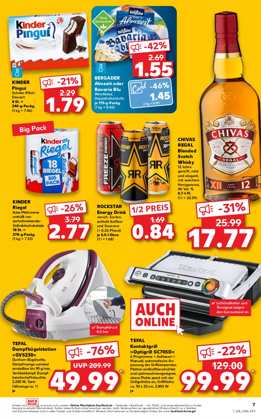 Aktueller Prospekt Kaufland - von 21.04 bis 27.04.2022 - strona 7 - produkty: angebot, angebote, auto, bavaria blu, bergader, blended scotch, blended scotch whisky, bügel, Bügelstation, creme, dampfbügelstation, dessert, doppelrahmstufe, drink, eis, energy drink, erde, grill, grillfläche, honig, Käse, Kinder, kinder pingui, kinder riegel, kontaktgrill, latte, Leuchte, LG, milch, Milchdessert, ndk, pingui, Rana, Rauch, regal, reis, Ria, riegel, Rockstar, schoko, schokolade, schuhe, scotch, scotch whisky, Signal, spülmaschinen, tefal, Ti, tisch, versandkostenfrei, vollmilch, weichkäse, whisky