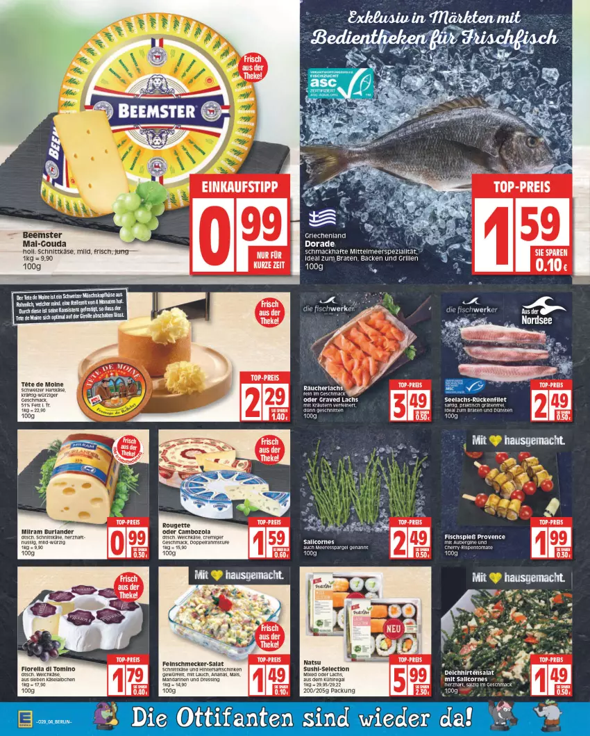 Aktueller Prospekt Edeka - Angebote der Woche - von 18.07 bis 23.07.2022 - strona 4 - produkty: ananas, aubergine, aus dem kühlregal, Beemster, braten, burlander, cambozola, Dorade, dressing, eis, feinschmecker, filet, fisch, gin, gouda, Graved Lachs, grill, hartkäse, ideal zum braten, Käse, kühlregal, lachs, licor, mac, mais, mandarine, mandarinen, milch, milram, nuss, Räucherlachs, regal, reis, rel, rouge, rougette, saft, saftschinken, salat, salz, schinken, schnitten, schnittkäse, schweizer hartkäse, spargel, tee, Ti, tisch, tomate, top-preis, würfel