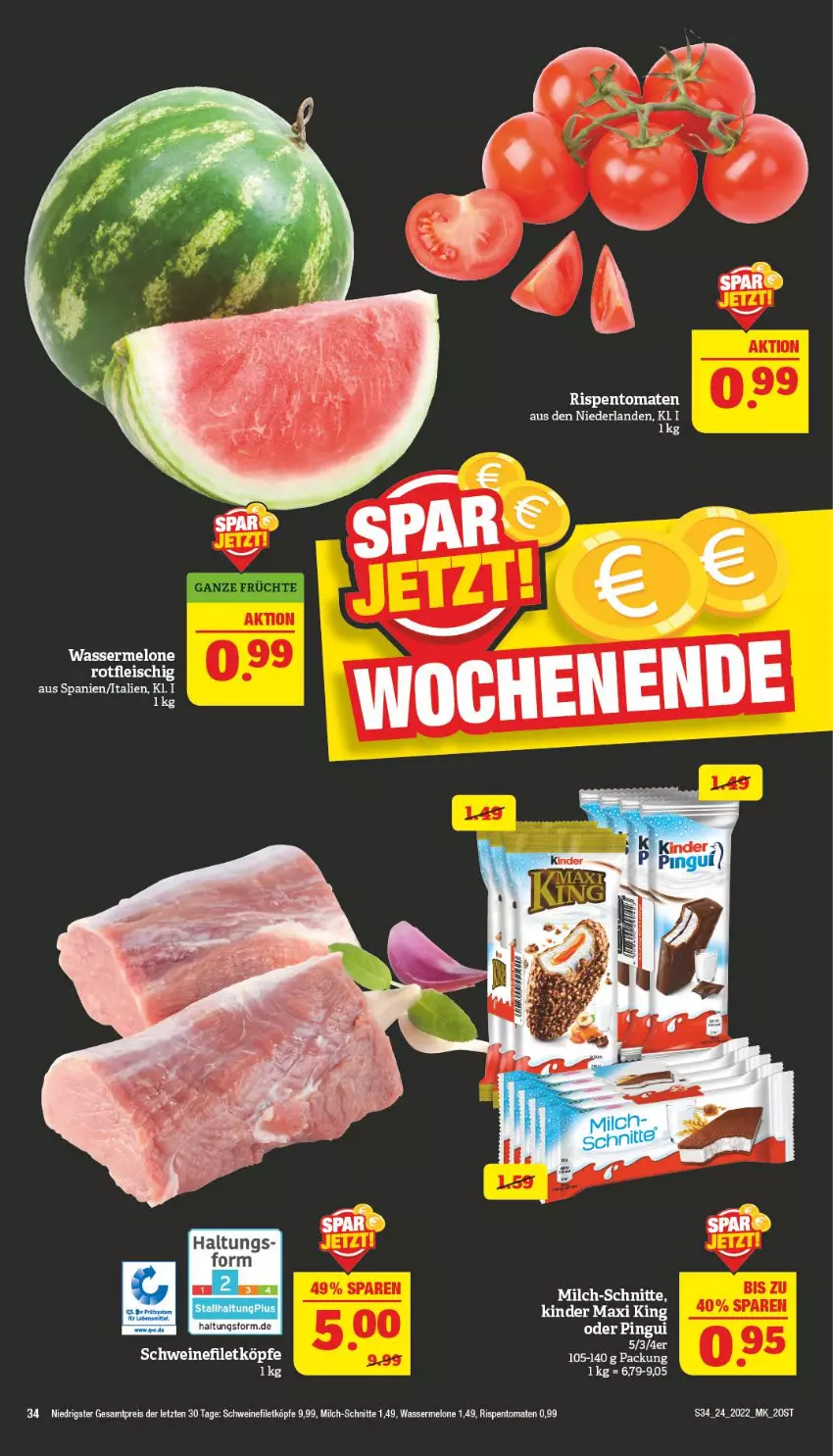 Aktueller Prospekt Marktkauf - Prospekt - von 12.06 bis 18.06.2022 - strona 34 - produkty: eis, filet, fleisch, Kinder, Kinder Maxi, kinder maxi king, melone, milch, milch-schnitte, reis, rel, rispentomaten, schwein, schweine, schweinefilet, tomate, tomaten, wasser, wassermelone, wein, weine, ZTE