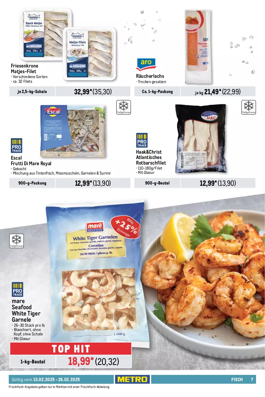 Aktueller Prospekt Metro - GastroJournal - von 13.02 bis 26.02.2025 - strona 7 - produkty: Abtei, angebot, angebote, aqua, beutel, eis, elle, escal, filet, filets, fisch, fische, Fischer, fischtheke, forelle, frischfisch, frutti di mare, garnelen, krone, lachs, lachsfilet, lachsfilets, matjes, Metro, Muscheln, Räucherlachs, reis, rel, Rotbarsch, rotbarschfilet, rwe, salz, Schal, Schale, Schere, seelachsfilet, thunfisch, Ti, tisch, Wild