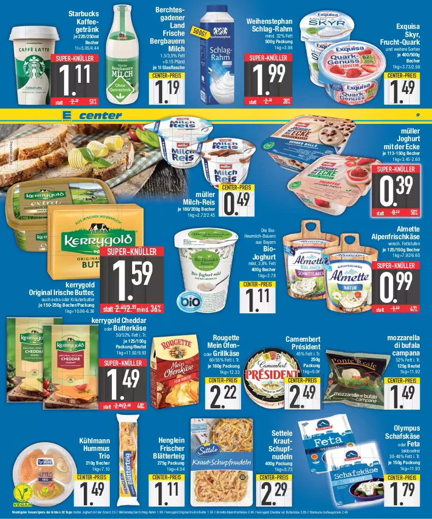 Aktueller Prospekt E Center - Angebote der Woche - von 28.08 bis 02.09.2023 - strona 9 - produkty: almette, alpenfrischkäse, auer, Bau, Bauer, Becher, beutel, bio, blätterteig, butter, butterkäse, camembert, cheddar, di bufala, eis, ente, exquisa, feta, flasche, frischkäse, frucht, getränk, gin, glasflasche, grill, Grillkäse, henglein, Heu, heumilch, hummus, irische butter, joghur, joghurt, joghurt mit der ecke, kaffee, Käse, kerrygold, Kraut, kräuter, kräuterbutter, kühlmann, Mett, milch, mozzarella, Müller, nudel, nudeln, oder kräuter, Ofen, quark, reis, rel, rouge, rougette, schafskäse, settele, Skyr, starbucks, super-knüller, weihenstephan, ZTE