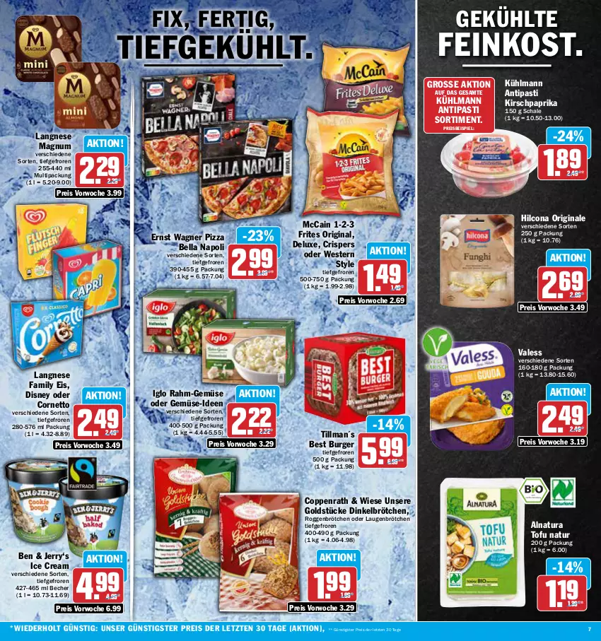 Aktueller Prospekt Aez - Prospekte - von 30.10 bis 04.11.2023 - strona 7 - produkty: antipasti, asti, aus dem kühlregal, Becher, brötchen, burger, coppenrath, cornetto, dinkelbrötchen, disney, eis, feinkost, gin, Goldstücke, hilcona, HP, iglo, kirsch, kühlmann, kühlregal, langnese, magnum, mccain, natur, natura, paprika, pizza, rahm-gemüse, regal, reis, roggenbrötchen, Schal, Schale, Ti, Tofu, wagner, Weste, ZTE