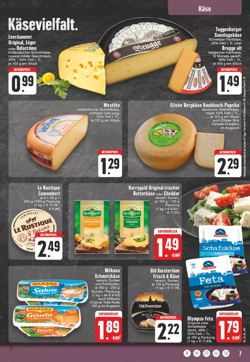 Aktueller Prospekt Edeka - Angebote der Woche - von 28.08 bis 02.09.2023 - strona 7 - produkty: aktionspreis, angebot, Bergkäse, brie, butter, butterkäse, camembert, cheddar, deutscher schnittkäse, eis, feta, gin, hartkäse, holländischer schnittkäse, Käse, kerrygold, knoblauch, Le Rustique, LG, mac, milka, milkana, nuss, paprika, reis, Ria, schafskäse, Schal, Schale, Schmelzkäse, schnittkäse, Ti, tomate, ZTE