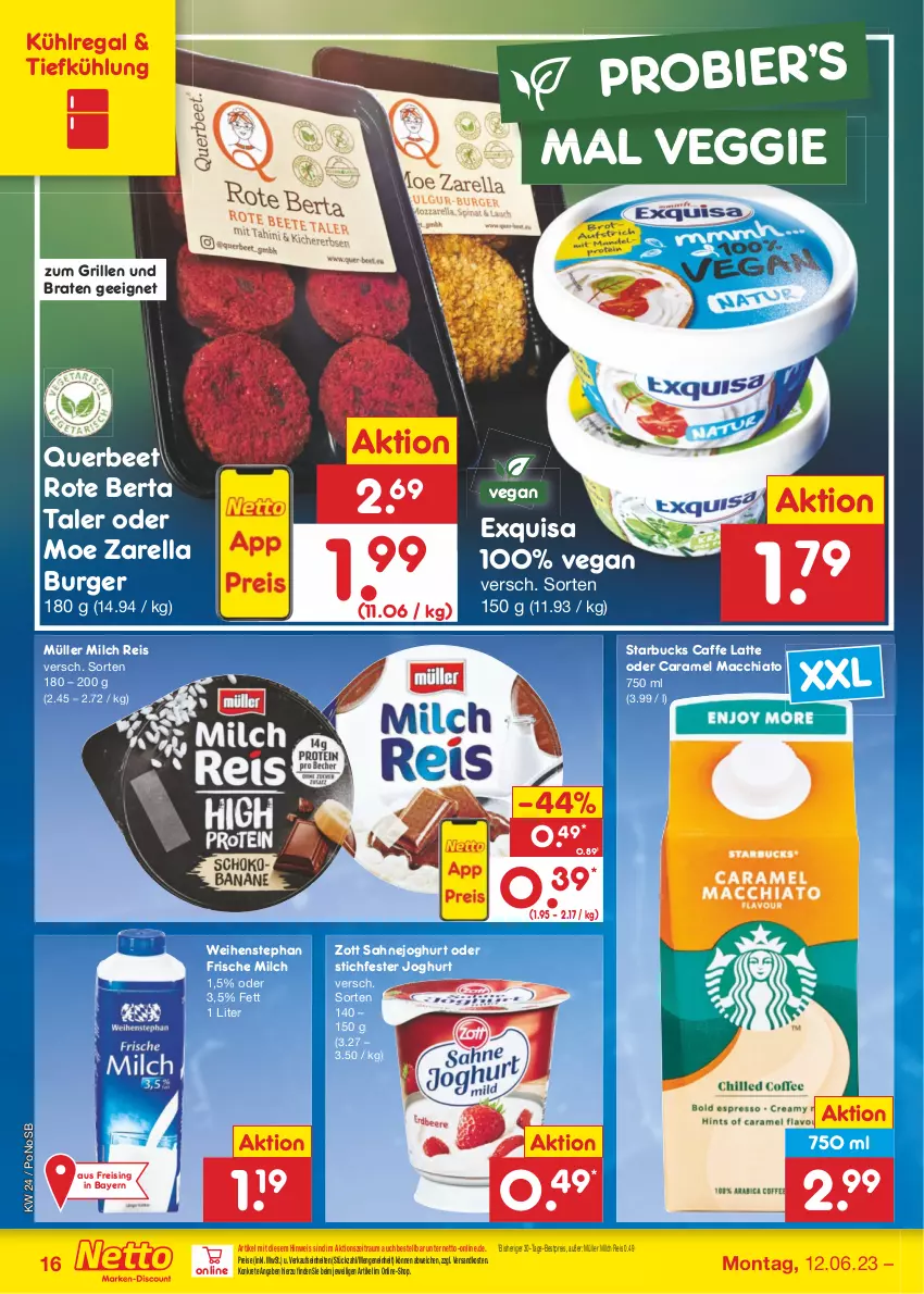 Aktueller Prospekt Netto Marken-Discount - Filial-Angebote - von 12.06 bis 17.06.2023 - strona 16 - produkty: ACC, bestpreis, bier, braten, burger, caffe, caramel, chia, eis, exquisa, frische milch, grill, joghur, joghurt, kühlregal, latte, mac, macchiato, milch, Müller, ndk, regal, reis, rel, sahne, Sahnejoghurt, starbucks, Ti, veggie, weihenstephan, zott