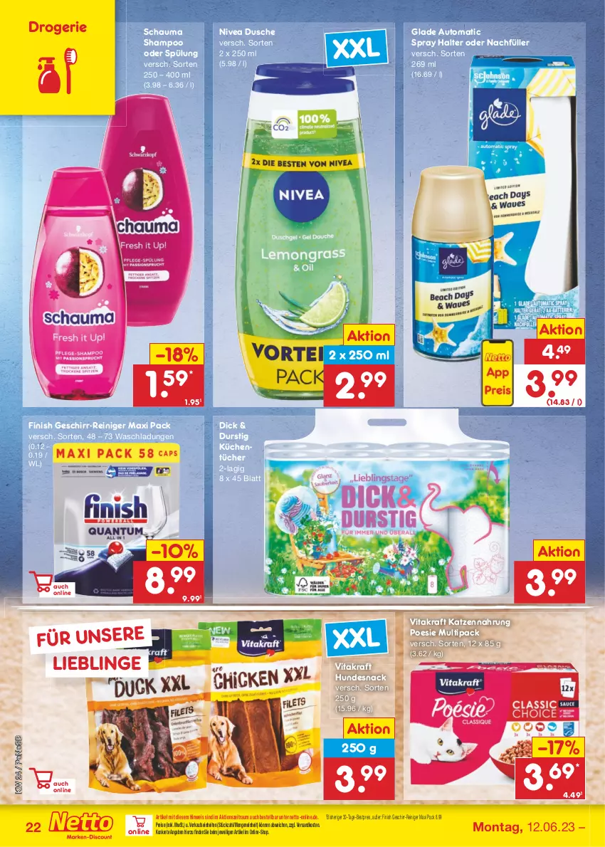 Aktueller Prospekt Netto Marken-Discount - Filial-Angebote - von 12.06 bis 17.06.2023 - strona 22 - produkty: auto, bestpreis, dusche, eis, Finish, geschirr, Glade, hundesnack, katzennahrung, kraft, küche, Küchen, küchentücher, ndk, nivea, reiniger, reis, schauma, schauma shampoo, shampoo, shampoo oder spülung, snack, spülung, Ti, tücher, vita, vitakraft