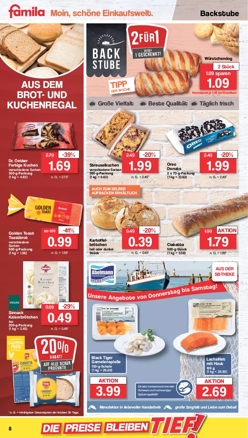 Aktueller Prospekt Famila - Prospekte - von 10.10 bis 15.10.2022 - strona 8 - produkty: brot, brötchen, ciabatta, Donut, donuts, Dr. Oetker, eis, Faktu, filet, garnelen, golden toast, Kaiser, kartoffel, kuchen, lachs, lachsfilet, lack, oreo, regal, reis, Schal, Schale, sinnack, spitzenqualität, Streuselkuchen, stube, Ti, toast, Toastbrot, würstchen, ZTE