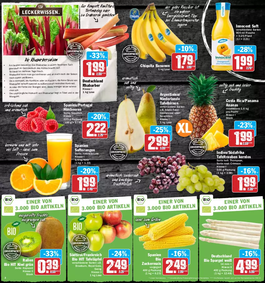 Aktueller Prospekt Hit - Prospekte - von 25.04 bis 30.04.2022 - strona 2 - produkty: ananas, auer, banane, bananen, beere, beeren, bio, bio hit, Birnen, chiquita, eis, elle, erdbeere, erdbeeren, flasche, fleisch, frucht, früchte, fruchtfleisch, grill, himbeer, himbeere, himbeeren, ideal zum grillen, Innocent, kiwi, konfitüre, kuchen, kühlschrank, mais, orange, orangen, reis, rel, rhabarber, saft, Saftorangen, sapphire, Schrank, spargel, Spezi, tafeläpfel, tafelbirnen, tafeltrauben, teller, Ti, Tiere, tisch, torte, trauben, tuc, WICK, zucker, zuckermais