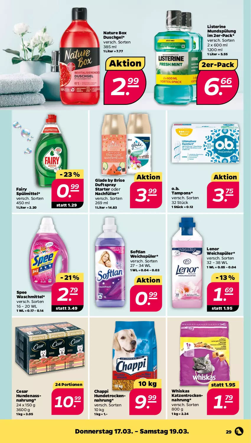 Aktueller Prospekt Netto - Angebote ab Montag - von 14.03 bis 19.03.2022 - strona 29 - produkty: Duftspray, duschgel, fairy, Glade, Hundetrockennahrung, lenor, lenor weichspüler, listerine, mundspülung, Nassnahrung, natur, nature box, O.b., Softlan, spee, spülmittel, spülung, Tampon, tampons, Ti, Trockennahrung, waschmittel, weichspüler, whiskas