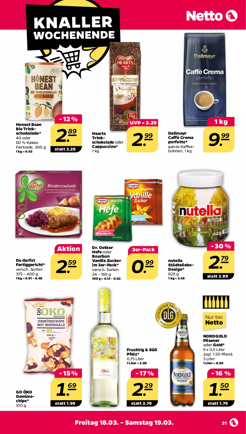 Aktueller Prospekt Netto - Angebote ab Montag - von 14.03 bis 19.03.2022 - strona 31 - produkty: bio, bohne, bohnen, bourbon, bourbon vanille, caffè crema, Cap, cappuccino, chips, cin, dallmayr, Dr. Oetker, fertiggericht, frucht, Hefe, kaffee, kaffeebohnen, kakao, nutella, oder cappuccino, pils, pilsener, schoko, schokolade, Ti, vanille, Vanille Zucker, zucker