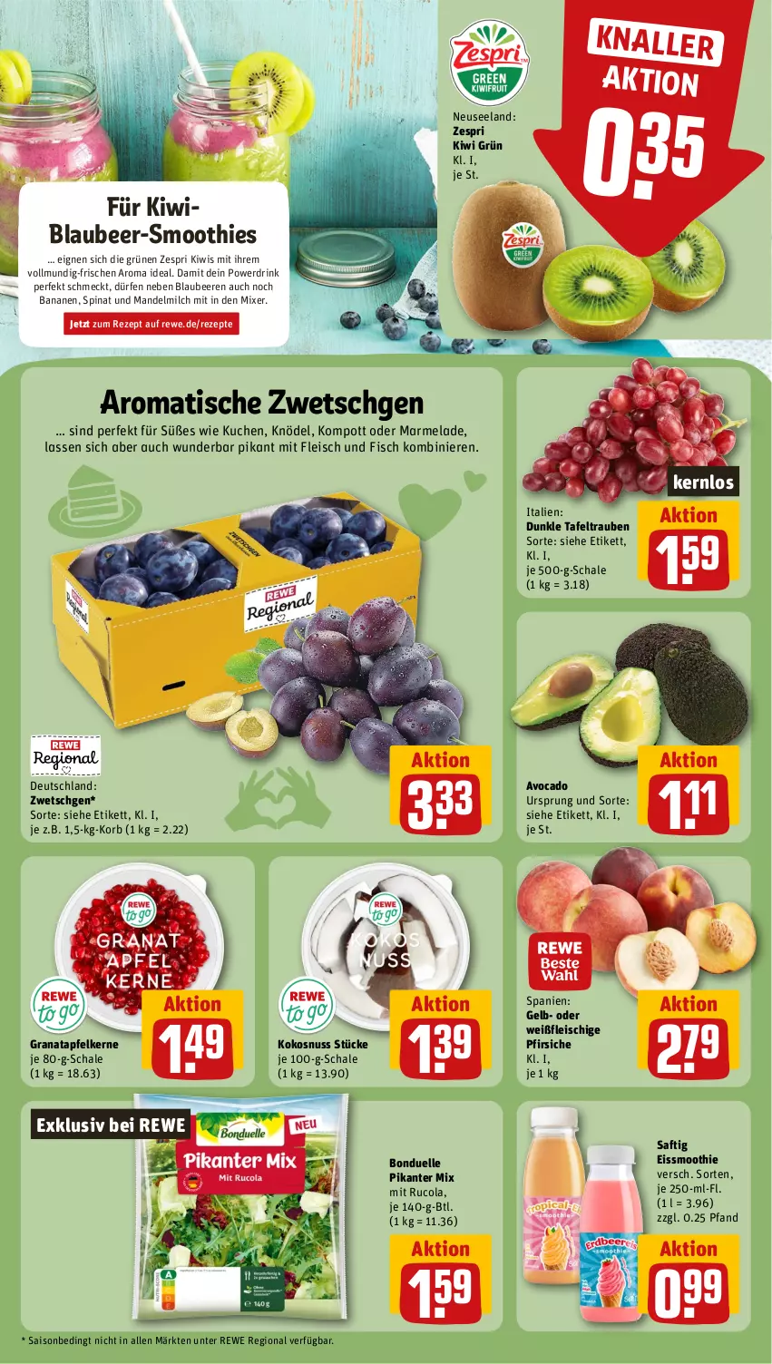 Aktueller Prospekt Rewe - Prospekte - von 29.07 bis 03.08.2024 - strona 6 - produkty: apfel, avocado, banane, bananen, beere, beeren, Blaubeer, blaubeere, bonduelle, cola, drink, eis, Elan, elle, fisch, fleisch, grana, granatapfel, granatapfelkerne, kiwi, Knödel, kokos, kokosnuss, korb, kuchen, mandel, marmelade, milch, Mixer, nuss, pfirsich, pfirsiche, Rana, rezept, rezepte, rucola, saft, Schal, Schale, smoothie, smoothies, spinat, tafeltrauben, Ti, tisch, trauben, zespri