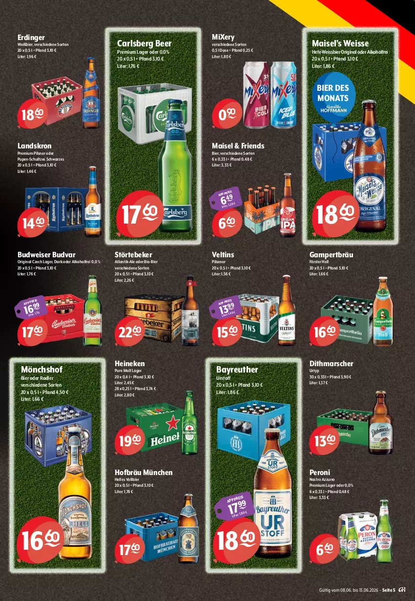 Aktueller Prospekt Getraenke Hoffmann - Prospekte - von 08.06 bis 13.06.2026 - strona 5 - produkty: alkohol, bier, bio, budweiser, carlsberg, carlsberg beer, eis, elle, erdinger, gin, Hefe, heineken, mais, mars, Mixer, mixery, mönchshof, oder radler, Peroni, pils, pilsener, pilsner, premium pils, radler, reis, störtebeker, Ti, urtyp, veltins, weissbier