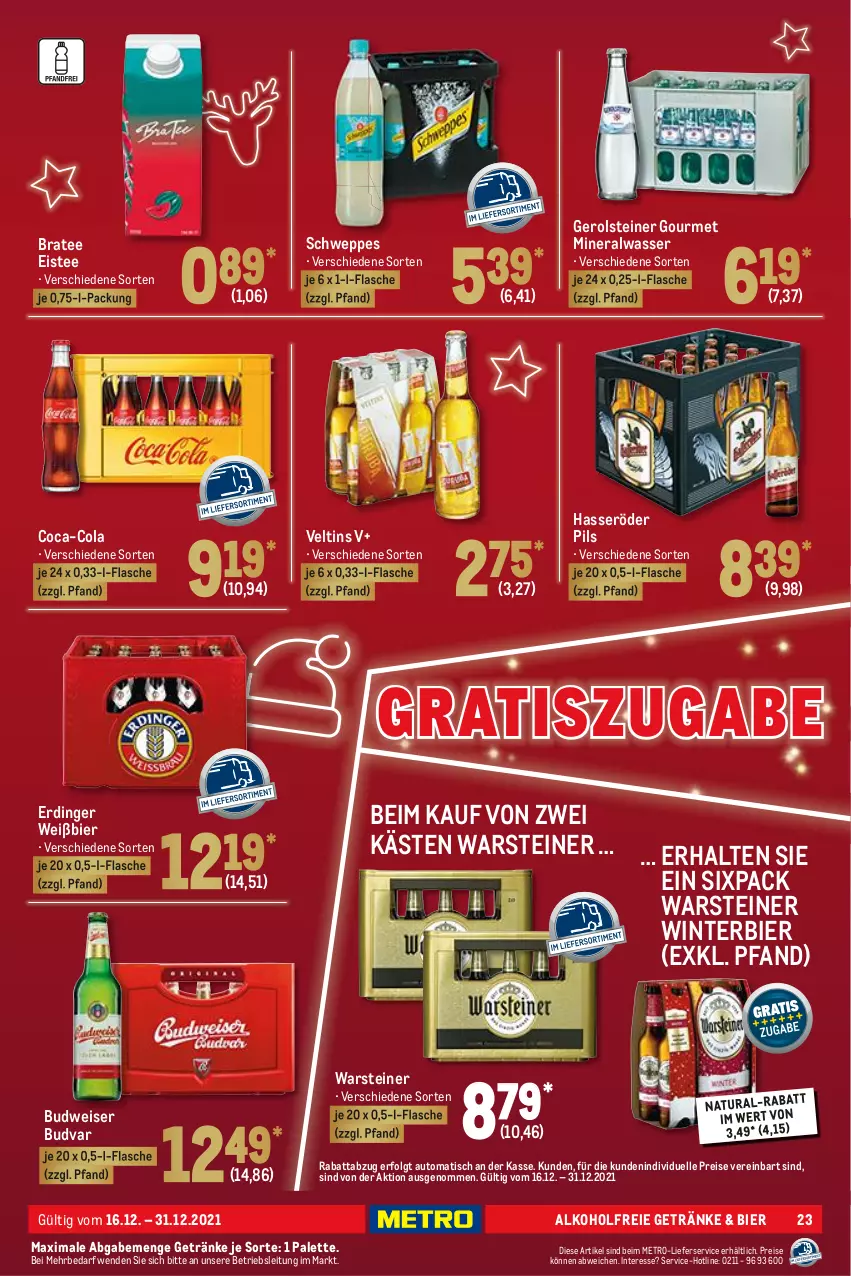 Aktueller Prospekt Metro - GastroJournal - von 16.12 bis 31.12.2021 - strona 23 - produkty: alkohol, alkoholfreie getränke, Alwa, auto, bier, BraTee, budweiser, coca-cola, cola, eis, eistee, elle, erdinger, flasche, gerolsteine, gerolsteiner, getränk, getränke, hasseröder, LG, lieferservice, Metro, mineralwasser, natur, natura, Palette, pils, reis, schweppes, steiner, tee, Ti, tisch, veltins, warsteiner, wasser