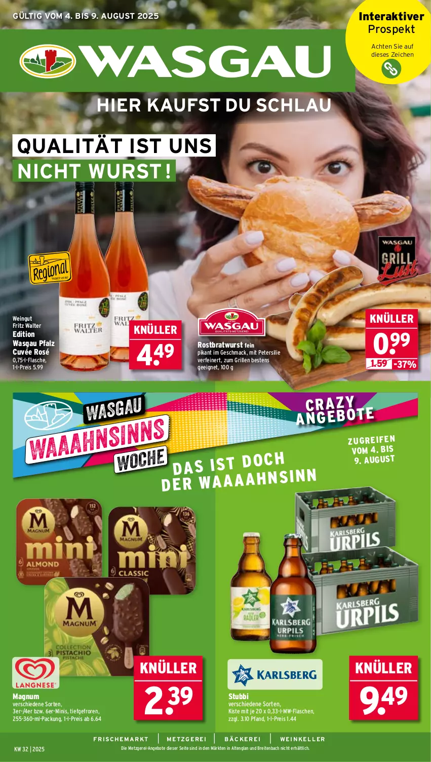 Aktueller Prospekt Wasgau - von 04.08 bis 09.08.2025 - strona 1 - produkty: angebot, angebote, bratwurst, Brei, cuvée, eis, elle, flasche, fritz, grill, mac, magnum, mw-flasche, petersilie, reis, rostbratwurst, Ti, wein, wurst