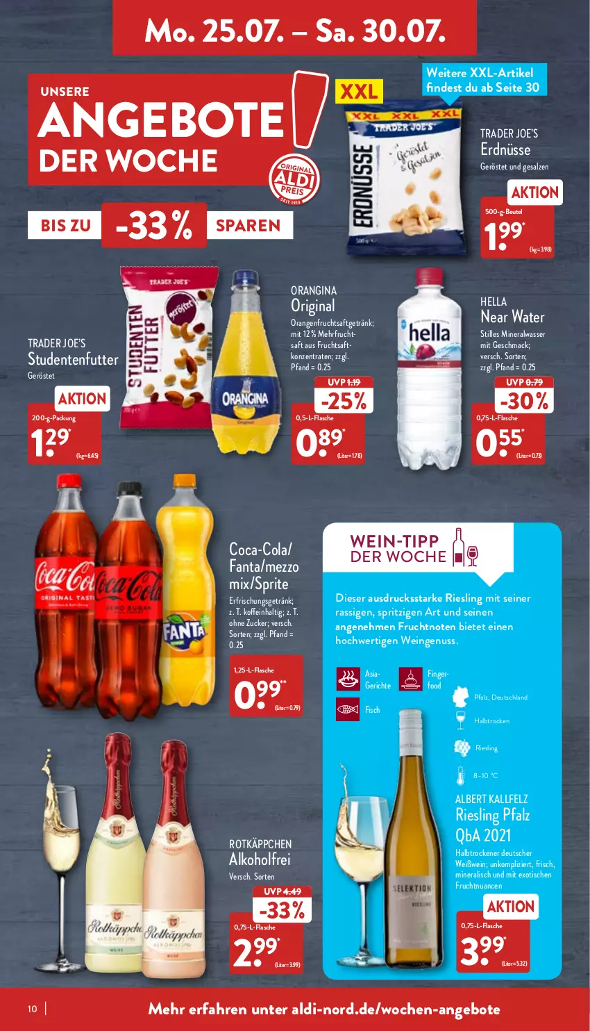 Aktueller Prospekt Aldi Nord - Aldi-Aktuell - von 25.07 bis 30.07.2022 - strona 10 - produkty: aldi, alkohol, Alwa, angebot, angebote, beutel, coca-cola, cola, ente, erdnüsse, erfrischungsgetränk, fanta, fisch, flasche, frucht, fruchtsaft, fruchtsaftgetränk, getränk, gin, hella, mac, Mezzo Mix, mineralwasser, Nuance, nuss, orange, orangen, orangina, riesling, rotkäppchen, saft, salz, sprite, Ti, tisch, wasser, wein, Weißwein, zucker