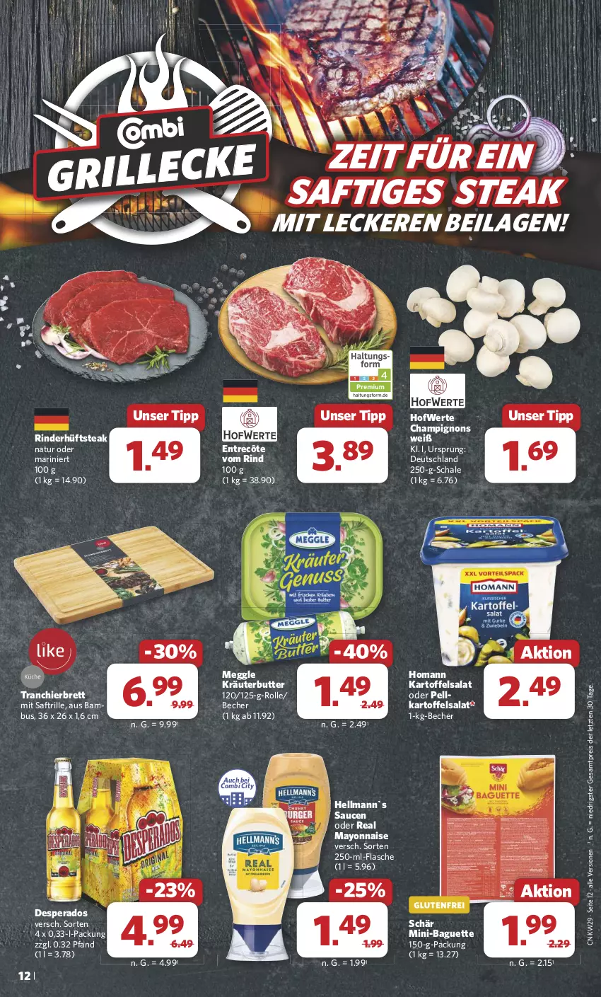 Aktueller Prospekt Combi - Prospekte - von 15.07 bis 20.07.2024 - strona 13 - produkty: baguette, bambus, Becher, butter, champignon, champignons, desperados, eis, entrecôte, flasche, homann, hüftsteak, ilag, kartoffel, kartoffelsalat, kräuter, kräuterbutter, mayonnaise, meggle, natur, reis, rind, rinder, saft, salat, sauce, saucen, Schal, Schale, steak, Ti, Tranchierbrett, Yo, ZTE