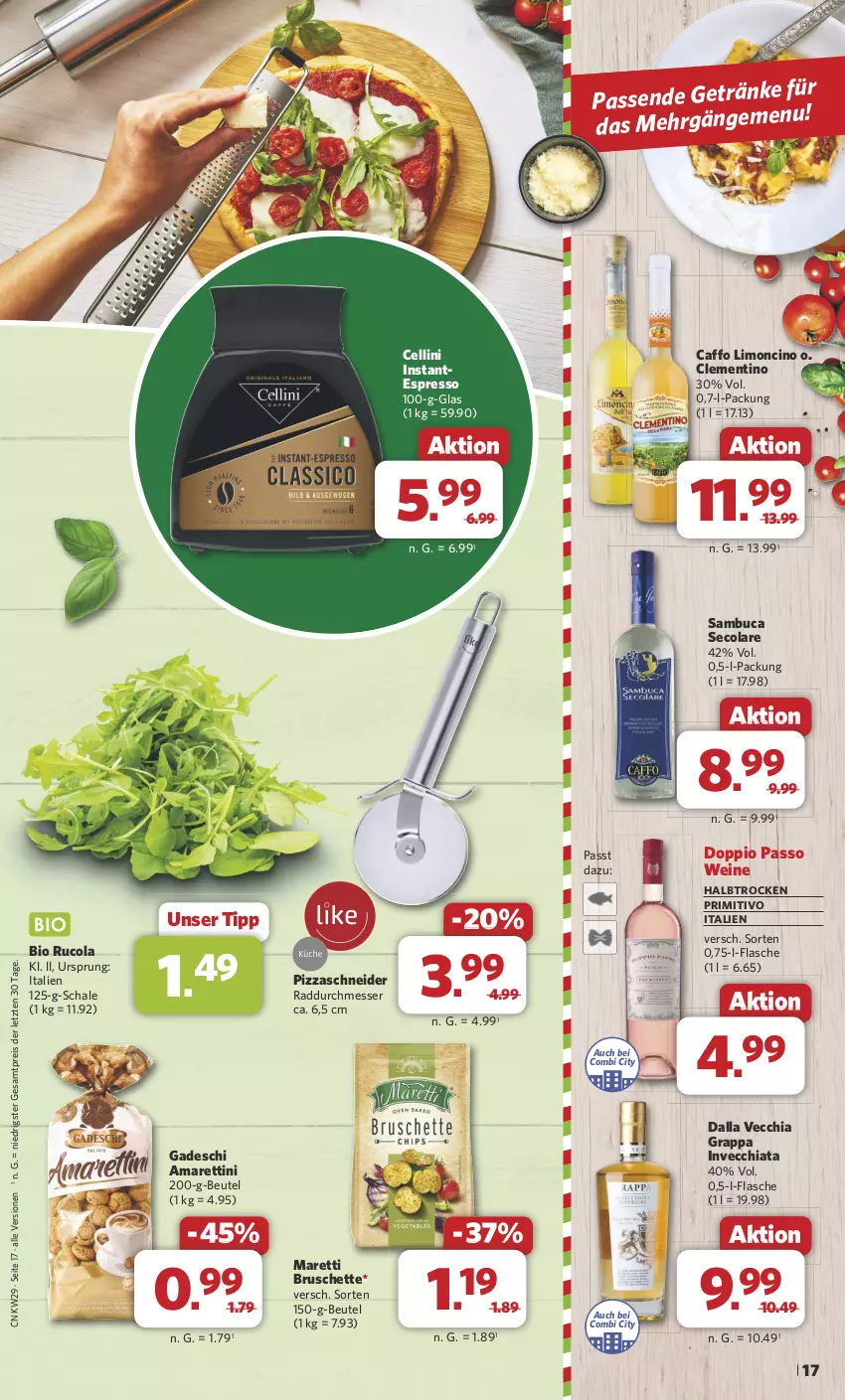 Aktueller Prospekt Combi - Prospekte - von 15.07 bis 20.07.2024 - strona 18 - produkty: beutel, bio, Bruschette, chia, cin, cola, doppio passo, eis, espresso, flasche, getränk, getränke, grappa, limo, messer, passo, pizza, primitivo, reis, rucola, sambuca, Schal, Schale, Ti, wein, weine, ZTE