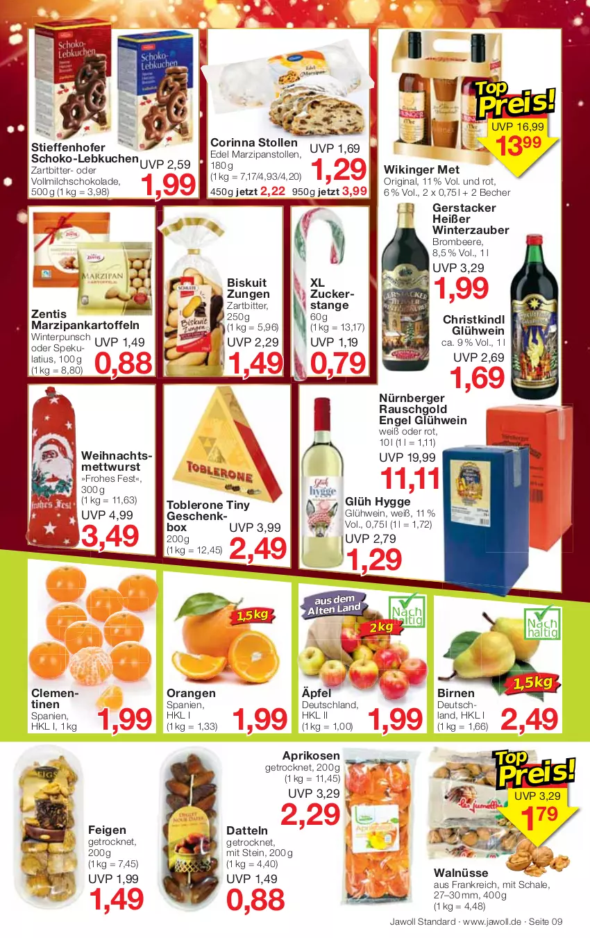 Aktueller Prospekt Jawoll - Prospekte - von 04.12 bis 10.12.2022 - strona 13 - produkty: aprikose, aprikosen, Becher, beere, Berger, Birnen, brombeere, clementinen, Datteln, Engel, Feigen, Geschenkbox, gin, Glühwein, kartoffel, kartoffeln, kuchen, Lebkuchen, marzipan, Mett, mettwurst, milch, nürnberger, orange, orangen, Schal, Schale, schoko, schokolade, Stollen, Ti, toblerone, vollmilch, wein, wurst, zentis, zucker