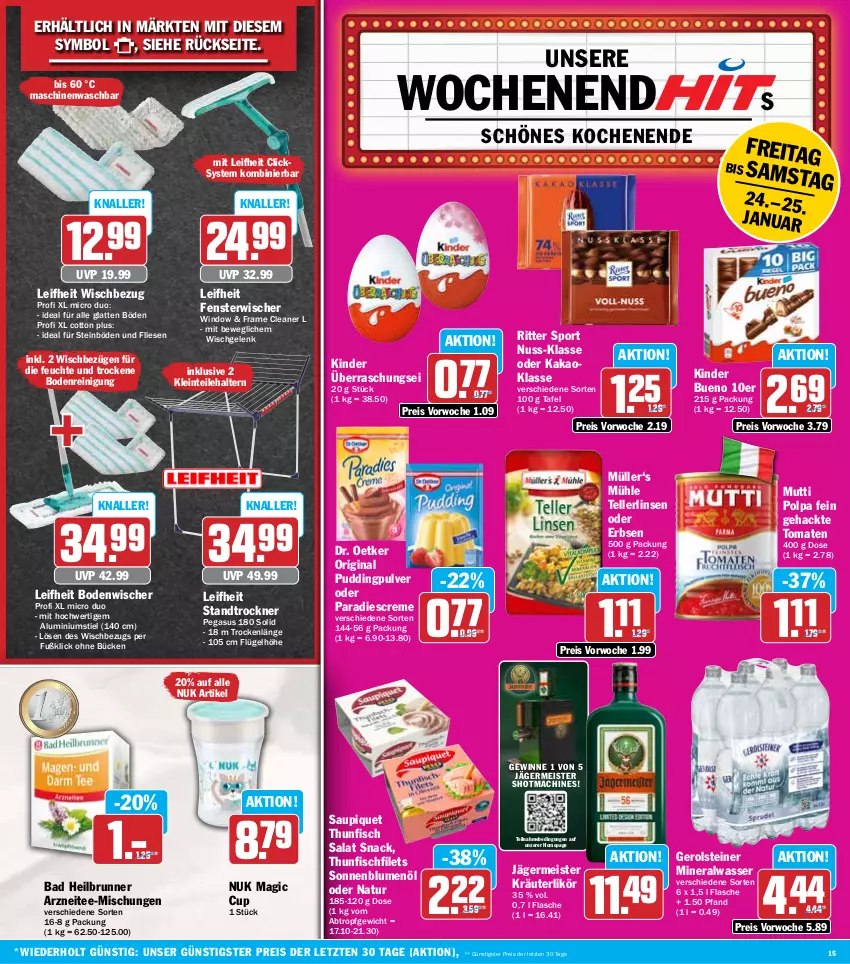 Aktueller Prospekt Hit - Wochenprospekt - von 20.01 bis 25.01.2025 - strona 15 - produkty: Alwa, asus, Bad, blume, blumen, blumenöl, bodenwischer, creme, Dr. Oetker, eis, elle, erbsen, fenster, filet, filets, fisch, flasche, Germ, gerolsteine, gerolsteiner, gin, jägermeister, kakao, Kinder, kinder bueno, kräuter, kräuterlikör, latte, leifheit, likör, linsen, mac, Meister, mineralwasser, Müller, Mutti, natur, nuk, nuss, Omep, pudding, Reinigung, reis, ritter, ritter sport, salat, saupiquet, snack, sonnenblume, sonnenblumen, sonnenblumenöl, Sport, steiner, tee, teller, thunfisch, thunfisch salat, Ti, tomate, tomaten, Trockner, wasser, ZTE